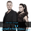 Dex feat. Chanee - Stereo (Steffwell & Freisig Remix)