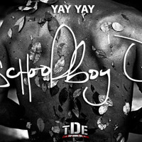 ScHoolboy Q - Yay Yay ()