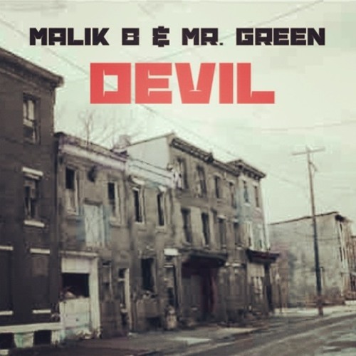 Malik B (the Roots) & Mr. Green - Devil