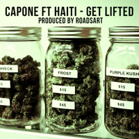 Capone - Get Lifted (ft. Haiti)