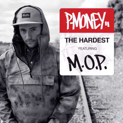 P-Money - The Hardest (con M.O.P.)