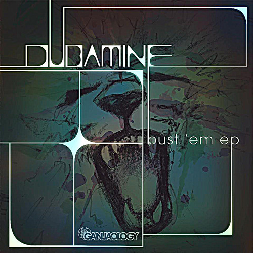 Dubamine, Ganjaology, Free EP, Bust Em, 