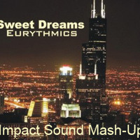 Eurythmics & Tujamo - Sweet Dreams (Impact Sound Mash-Up)