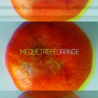 Mequetrefe - Orange (single)