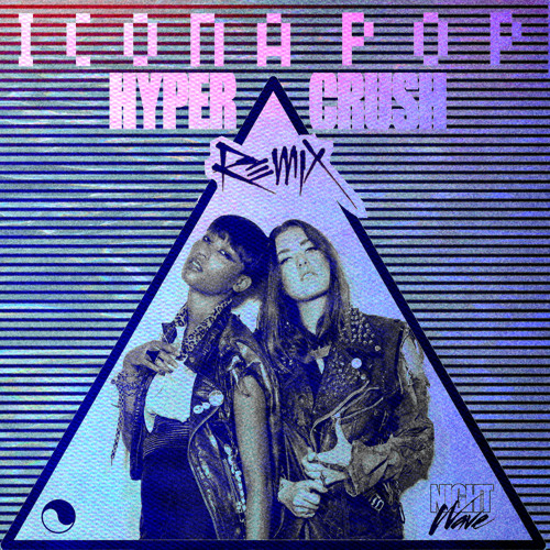 POP | Icona Pop Feat. Hyper Crush - I Love It (Hyper Crush Remix)