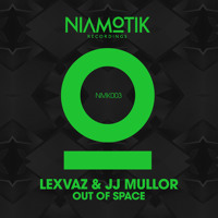 Lexvaz & JJ Mullor - Out of space (Original Mix) [Niamotik Recordings]