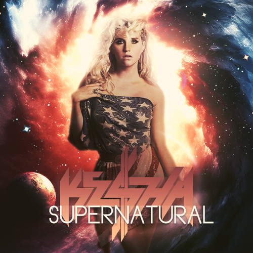Ke$ha - Supernatural (It's The Kue Remix!)