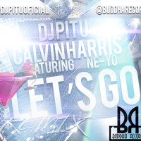 Calvin Harris Ft Ne - Yo - Lets Go (Dj Pitu Remix)