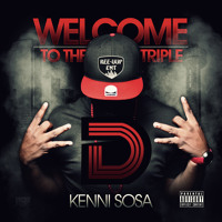 Kenni Sosa - Welcome to tha Triple D