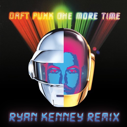 Daft Punk - One More Time (Ryan Kenney Remix)