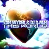 Van Snyder & DJ D.M.H - This World (Klaas Remix Edit)