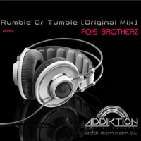 Fois Brotherz - Rumble Or Tumble (Original Mix) [ADDIKTION DIGITAL RECORDS]