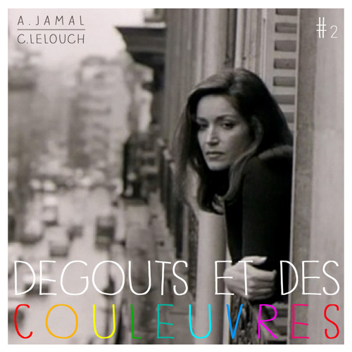 Cover Ahmad Jamal & Claude Lelouch - Dégoûts et des couleuvres