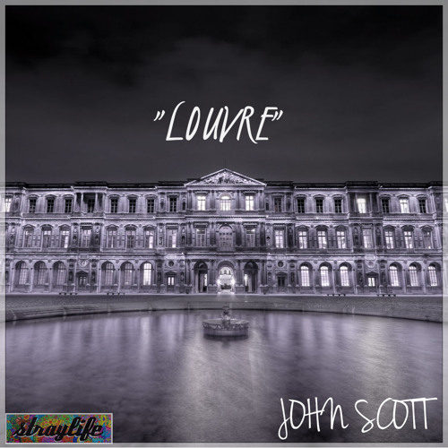 LOUVRE (Prod. John Scott)