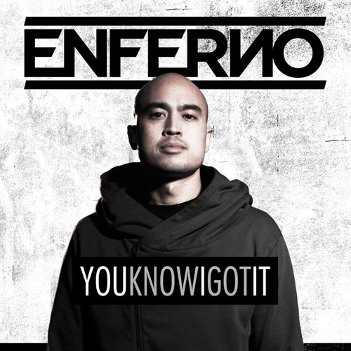 YouKnowIGotIt - ENFERNO (full length mix)