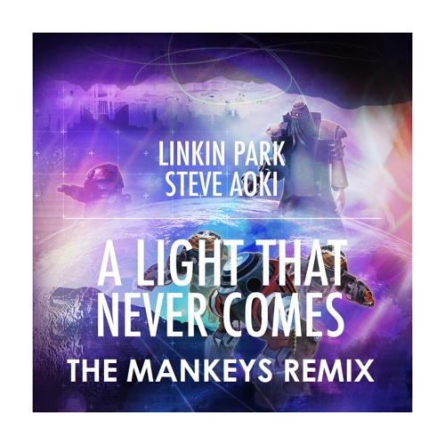 Light that never comes.