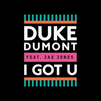 Duke Dumont feat. Jax Jones - I Got U (W&W Remix)