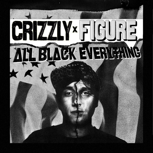 #DUBSTEP | Crizzly and Figure - All Black Everything