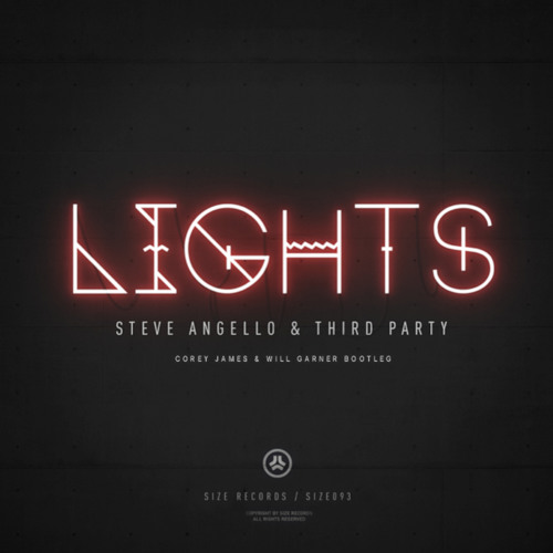 Steve Angello & Third Party - Lights (Corey James & Will Garner Bootleg Mix).mp3