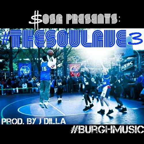 $osa - #TheSoulAve3 (Prod. By J Dilla) #BurghMusic