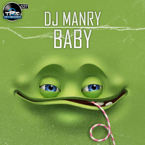 [TPS Records #027] Dj Manry - Baby [20/01/2014] Artworks-000068253749-kpk7me-t500x500
