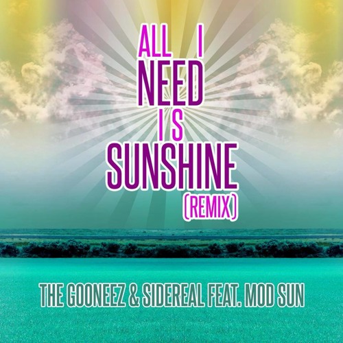 All I Need Is Sunshine (Remix) Feat. MOD SUN