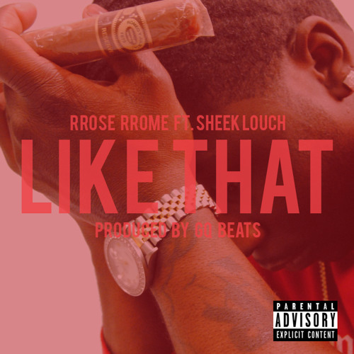 RRome x Sheek Louch "Like That" Produced By GQ Beats