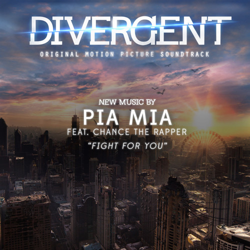 Pia Mia - Fight For You Ft. Chance The Rapper (Produced By Clams Casino) (Divergent Soundtrack)