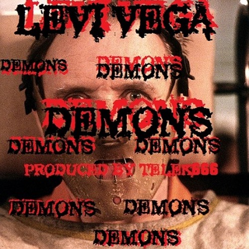 Levi Vega - Demons - Produced By Tele-K666