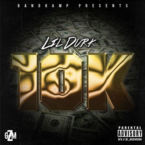 Lil Durk - 10K (Prod. by Paris Beuller)