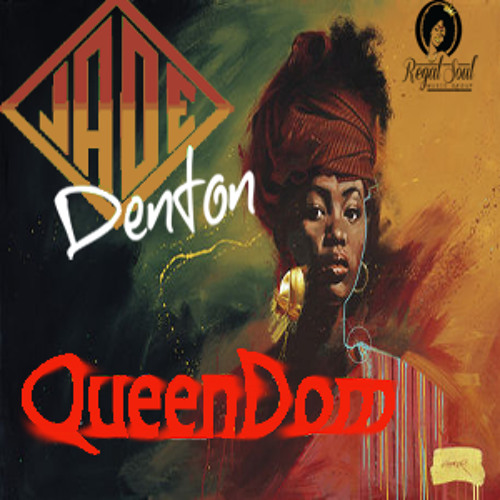 Jade Denton-Queendom (Prod. by Jake)