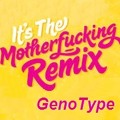 GenoType Play Frenchcore It's The Motherfucking Remix Artworks-000075480442-76i09v-t120x120