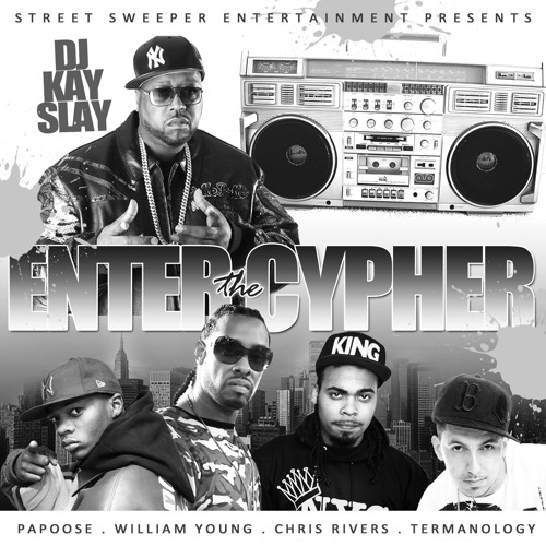 Dj Kay Slay Feat. Papoose, William Young, Chris Rivers & Termanology - Enter the Cipher