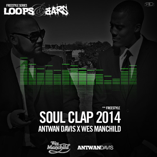 Antwan Dais - Soul Clap 2014 prod by Wes ManChild (loops&Bars)
