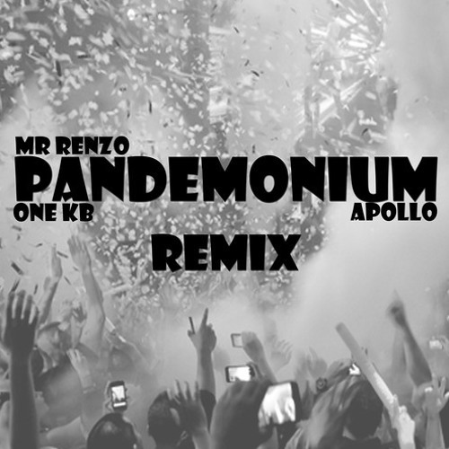 Pandemonium Remix (1KB & Apollo Remix) (Alpine)