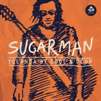 Sugar Man - Yolanda Be Cool & DCUP -(Original Mix)