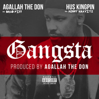 Agallah The Don & Hus Kingpin - Gangsta 2K15 (Prod. Agallah The Don)