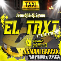 Pitbull- El Taxi (dj.$@mu y Jesusdj Remix) MR