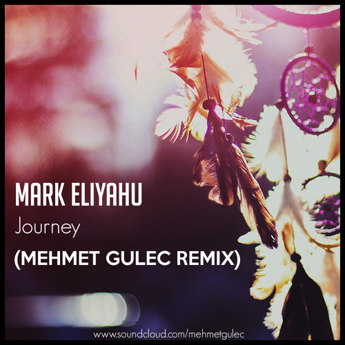 mark eliyahu journey mp3 download