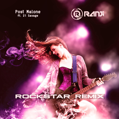 Faixas Relacionadas Post Malone Ft 21 Savage Rockstar Ranji Remix Free Download By Lays On Soundcloud Hear The World S Sounds