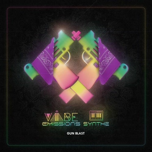 Gun Blast w/ Vibe Emissions by Vibe Emissions Free download on ToneDen